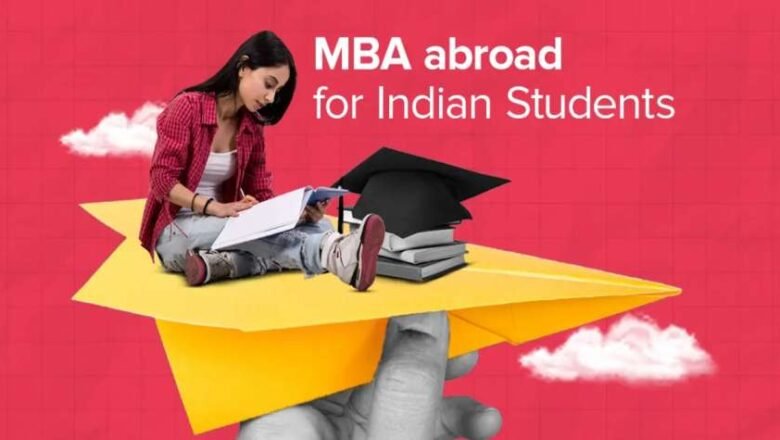 Want to study MBA in aboard?