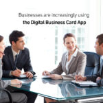 Businesses are increasingly using the digital business card app
